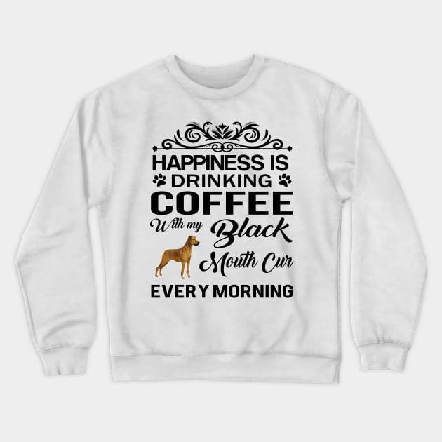 Coffee with Black Mouth Cur Crewneck Sweatshirt by bienvaem